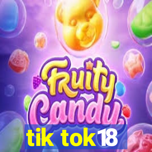 tik tok18